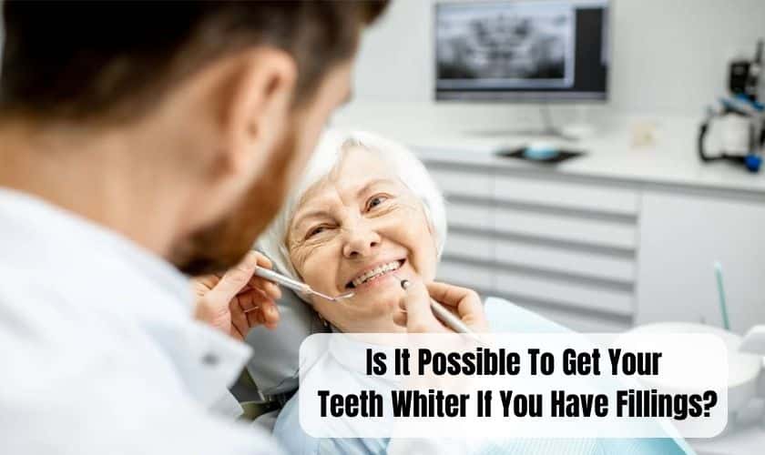 Is It Possible To Get Your Teeth Whiter If You Have Fillings?